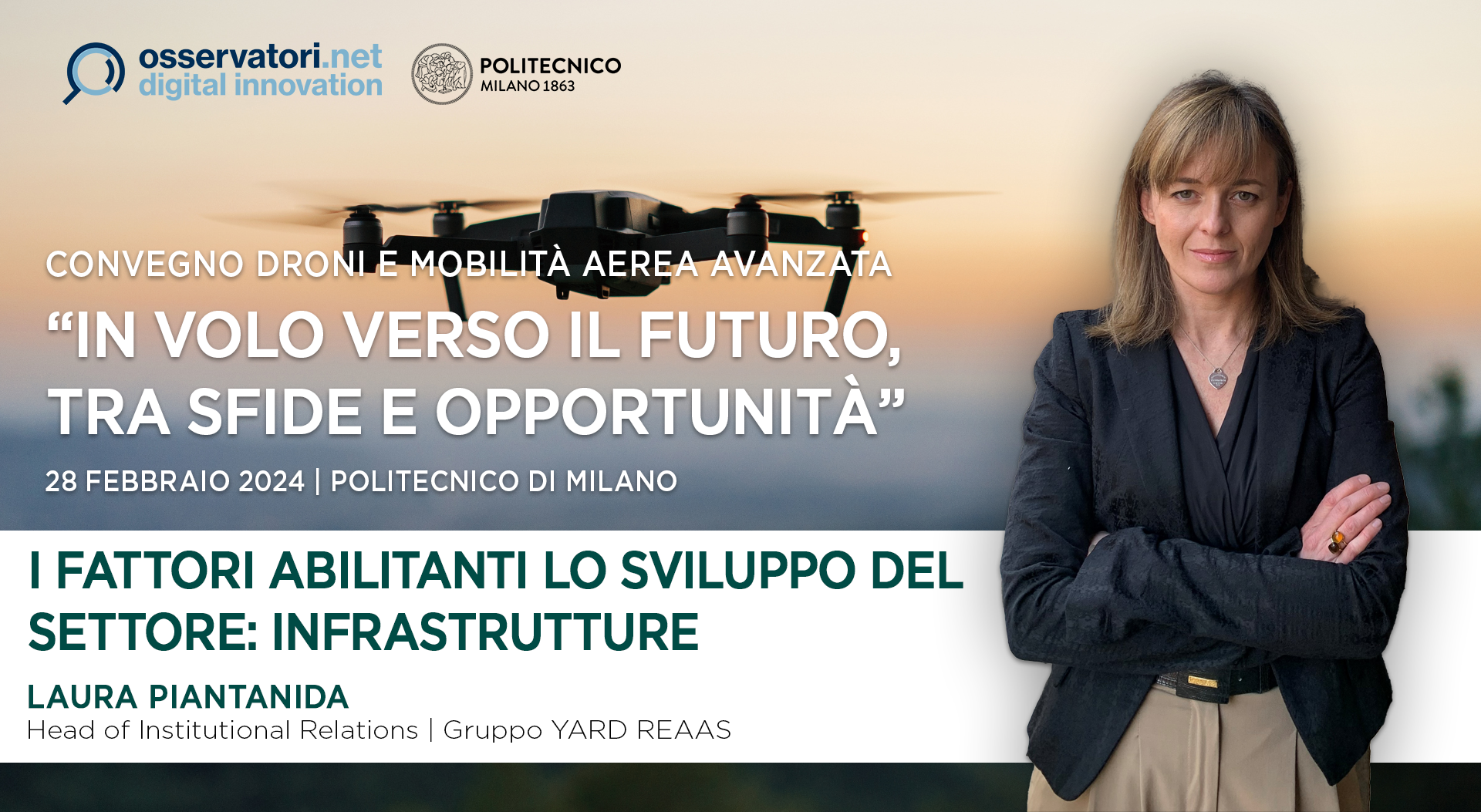 Laura Piantanida relatrice al convegno “Droni e Mobilità Aerea Avanzata: in volo verso il futuro, tra sfide e opportunità” dell’Osservatorio Droni e Mobilità Aerea Avanzata