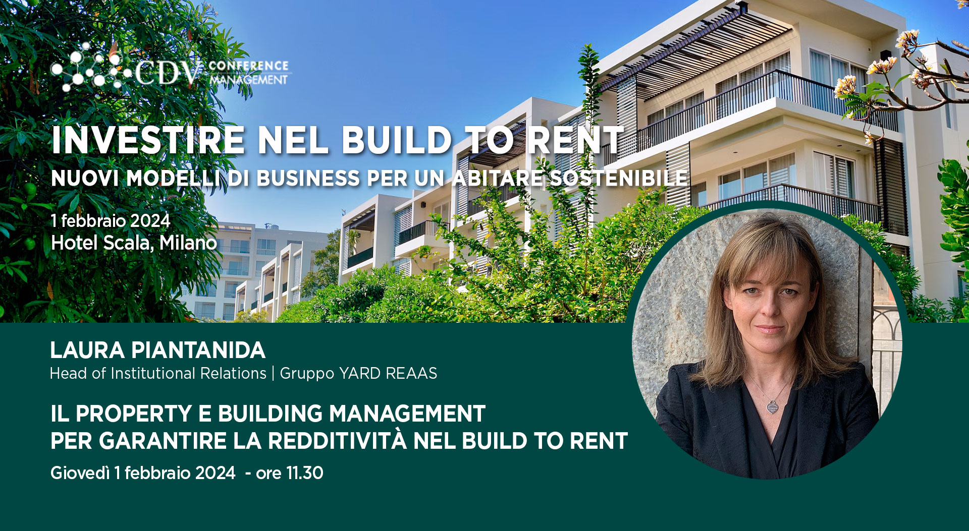 Laura Piantanida speaker al convegno “Investire nel Build to Rent. Nuovi modelli di business per un abitare sostenibile” di CDV Conference Management